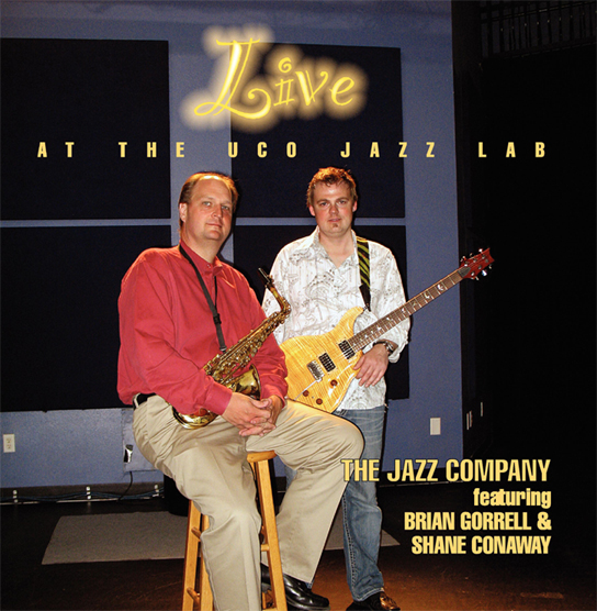 Brian Gorrell: LIVE AT THE UCO JAZZ LAB - 2 CD COMPILATION